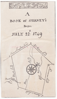 A Book of Survey's Began July 22nd, 1749